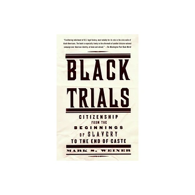 Black Trials - by Mark S Weiner (Paperback)