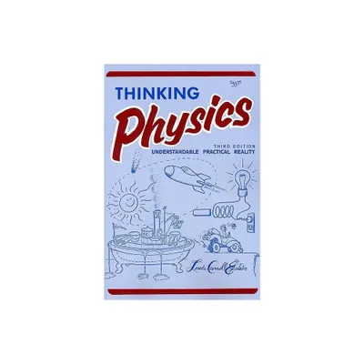 Thinking Physics - 3rd Edition (Paperback)