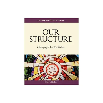 Our Structure - (Congregational Leader) by Brian Hughes (Paperback)