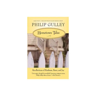 Hometown Tales - by Philip Gulley (Paperback)