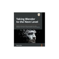 Taking Blender to the Next Level - by Ruan Lotter (Paperback)