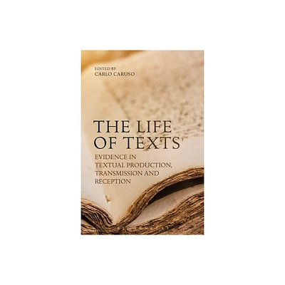 The Life of Texts - by Carlo Caruso (Paperback)