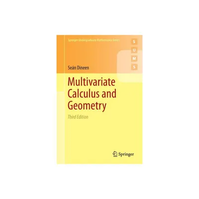 Multivariate Calculus and Geometry - (Springer Undergraduate Mathematics) 3rd Edition by Sen Dineen (Paperback)