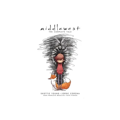 Middlewest: The Complete Tale - by Skottie Young (Paperback)