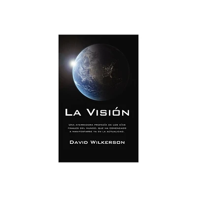 La Visin - by David Wilkerson (Paperback)