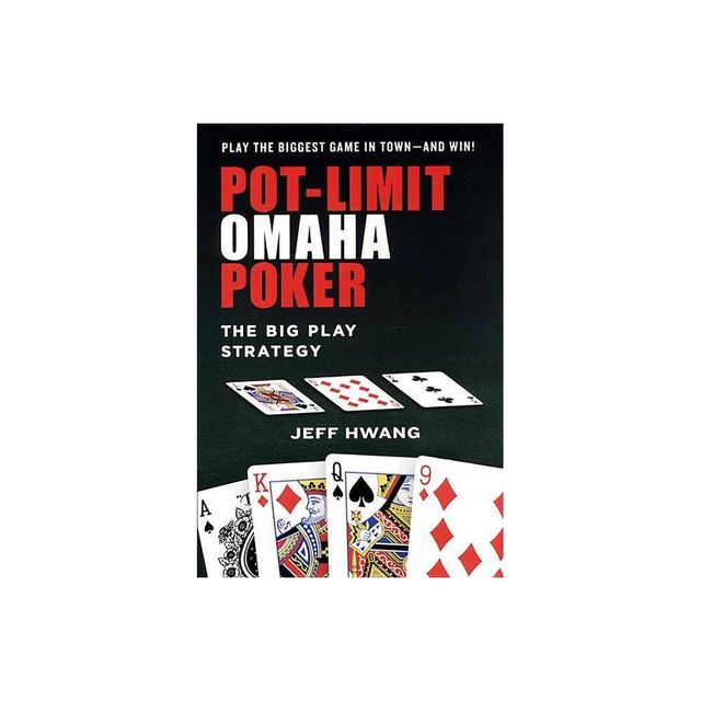 Pot-limit Omaha Poker - by Jeff Hwang (Paperback)