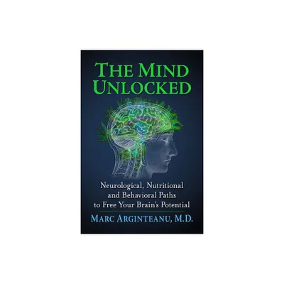 The Mind Unlocked - by Marc Arginteanu (Paperback)