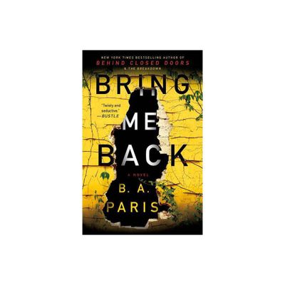 Bring Me Back - Reprint by B. A. Paris (Paperback)