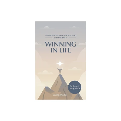 Winning in Life - by David S Winston (Paperback)