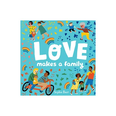 Love Makes a Family - by Sophie Beer (Board Book)