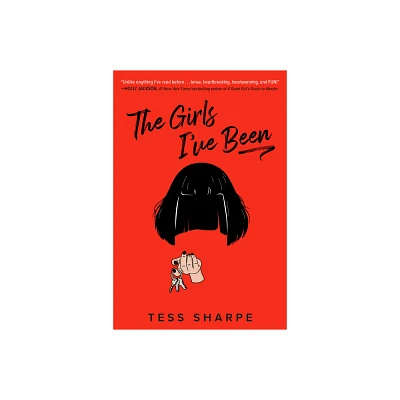 The Girls Ive Been - by Tess Sharpe (Paperback)