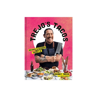 Trejos Tacos - by Danny Trejo (Hardcover)