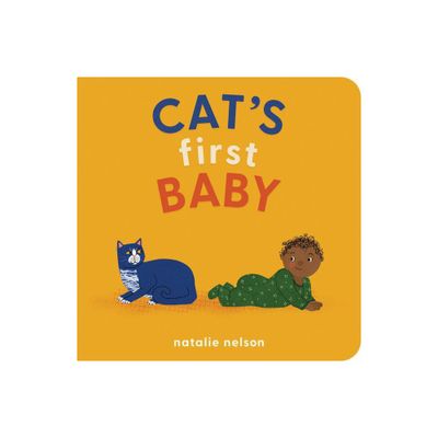 Cats First Baby - (Dog and Cats First) by Natalie Nelson (Board Book)