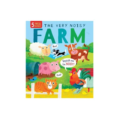 Squishy Sounds: The Very Noisy Farm - 2nd Edition (Board Book)