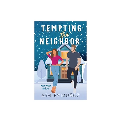 Tempting the Neighbor - (Mount Macon) by Ashley Munoz (Paperback)