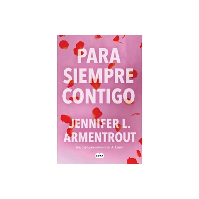 Para Siempre Contigo / Forever with You - (Te Esperar) by Jennifer L Armentrout (Paperback)