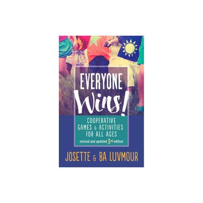 Everyone Wins - 3rd Edition - by Ba Luvmour & Josette Luvmour (Paperback)