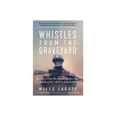 Whistles from the Graveyard - by Miles Lagoze (Hardcover)