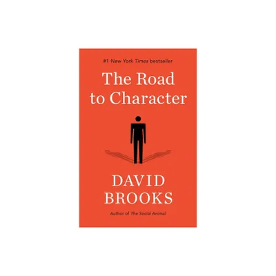 The Road to Character (Hardcover) by David Brooks