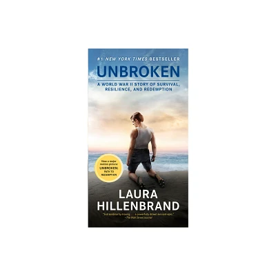 Unbroken : A World War Ii Story Of Survival, Resilience, And Redemption - By Laura Hillenbrand ( Paperback )