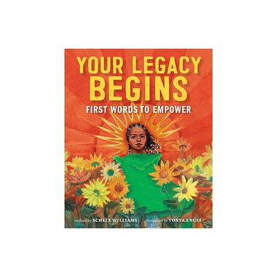 Your Legacy Begins - by Schele Williams (Board Book)