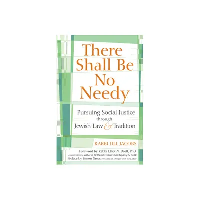 There Shall Be No Needy - by Jill Jacobs (Paperback)