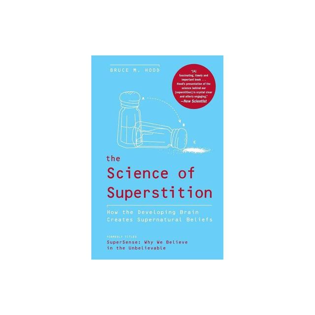 The Science of Superstition - by Bruce M Hood (Paperback)