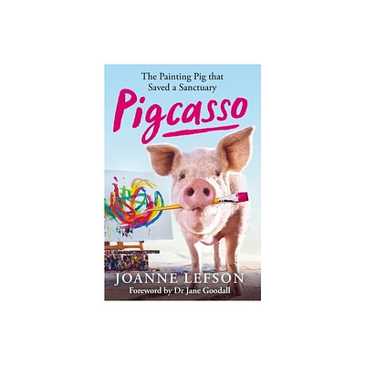 Pigcasso - by Joanne Lefson (Paperback)