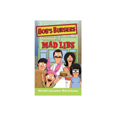 Bobs Burgers Mad Libs - by Billy Merrell (Paperback)