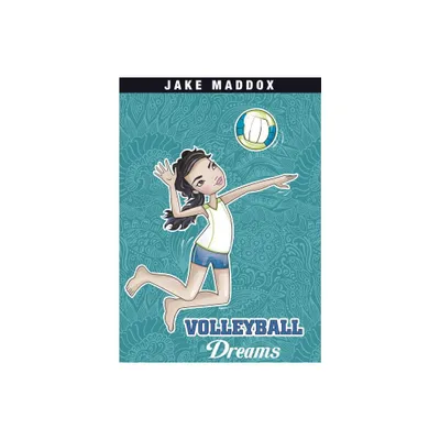 Volleyball Dreams - (Jake Maddox Girl Sports Stories) by Jake Maddox (Paperback)