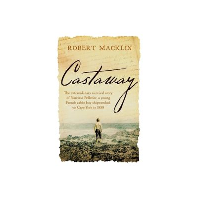 Castaway - by Robert Macklin (Paperback)