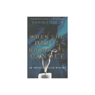 When the Devil Holds the Candle - (Inspector Sejer Mysteries) by Karin Fossum (Paperback)