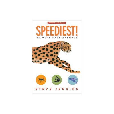 Speediest! - (Extreme Animals) by Steve Jenkins (Paperback)