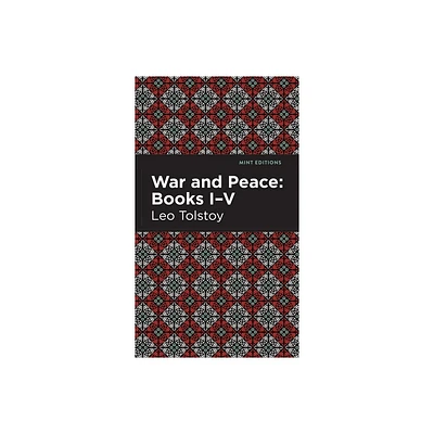 War and Peace Books VI - X - (Mint Editions (Historical Fiction)) by Leo Tolstoy (Hardcover)