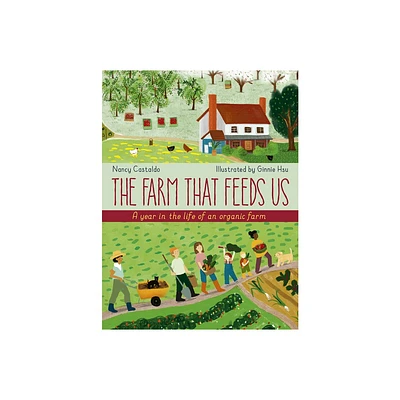 The Farm That Feeds Us - by Nancy Castaldo (Hardcover)