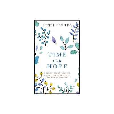 Time for Hope - by Ruth Fishel (Paperback)