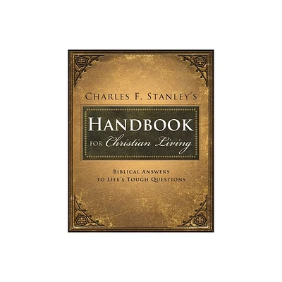 Charles Stanleys Handbook for Christian Living - by Charles F Stanley (Paperback)