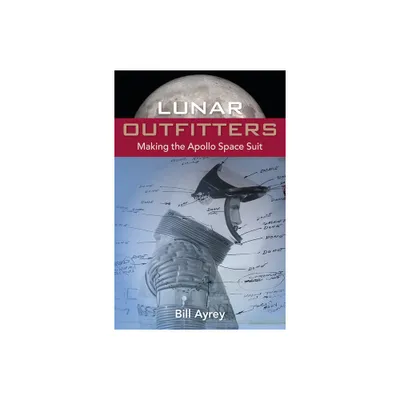 Lunar Outfitters - by Bill Ayrey (Paperback)