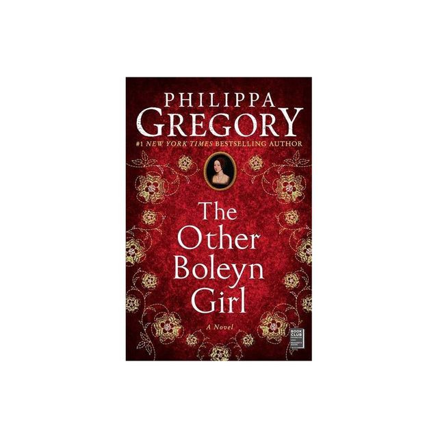 The Other Boleyn Girl - (Plantagenet and Tudor Novels) by Philippa Gregory (Paperback)