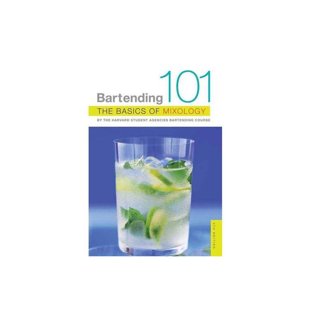 Bartending 101 - 4th Edition by Harvard Student Agencies (Paperback)