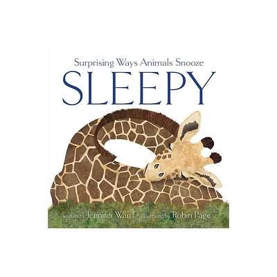 Sleepy - by Jennifer Ward (Hardcover)