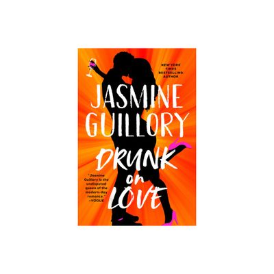 Drunk on Love - by Jasmine Guillory (Paperback)