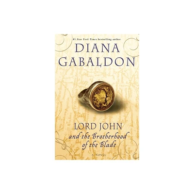 Lord John and the Brotherhood of the Blade - (Lord John Grey) by Diana Gabaldon (Paperback)