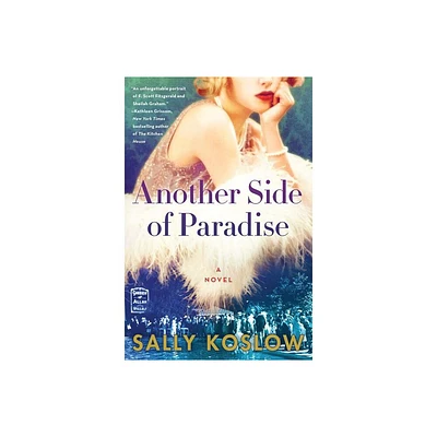 Another Side of Paradise - by Sally Koslow (Paperback)