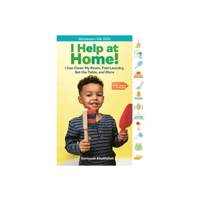 I Help at Home! - by Saniyyah Khalilallah (Hardcover)