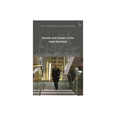 Gender and Careers in the Legal Academy - (Oati International Law and Society) (Paperback)