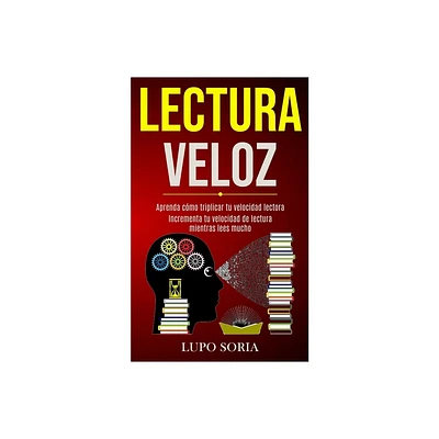 Lectura Veloz - by Lupo Soria (Paperback)