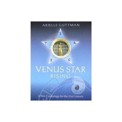 Venus Star Rising - by Arielle Guttman (Paperback)