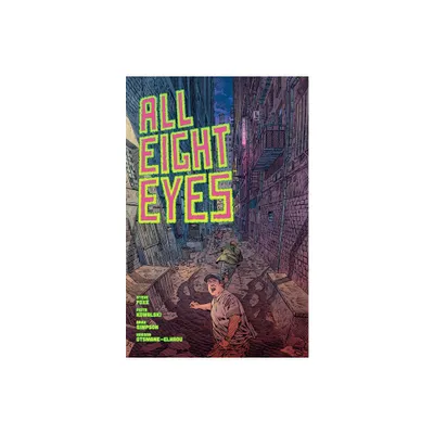 All Eight Eyes - by Steve Foxe (Paperback)