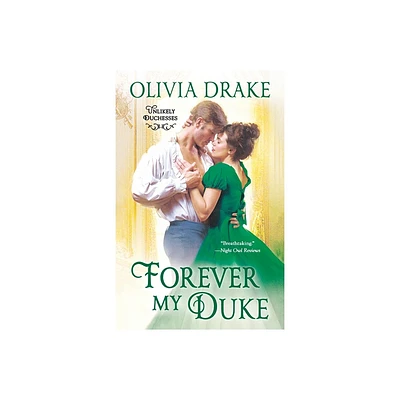 Forever My Duke - (Unlikely Duchesses) by Olivia Drake (Paperback)